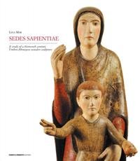 Sedes sapientiae. A study of a thirteenth century umbro-abruzzese wooden sculpture