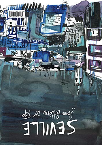 Seville from Top to Bottom