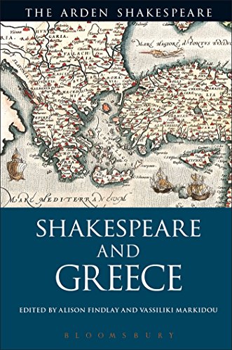SHAKESPEARE & GREECE (The Arden Shakespeare)