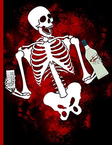 Skeleton with Booze: Alcoholic Beverage Recipes Notebook