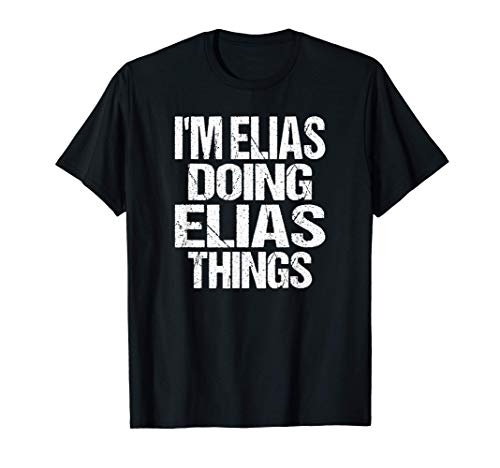 Soy Elias Doing Elias Things - Nombre Personalizado Camiseta