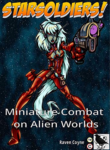 StarSoldiers!: Miniature Combat On Distant Worlds (Game Gas Book 2) (English Edition)