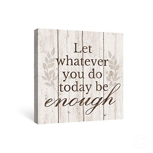 SUMGAR - Lienzo decorativo con citas inspiradoras para pared, diseño rústico, diseño de letreros y texto en inglés "Let Whatever You Do Today Be Neede"