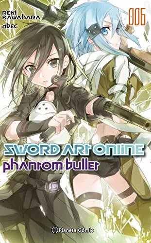 Sword Art Online nº 06 Phantom bullet 2 de 2 (novela) (Manga Novelas (Light Novels))