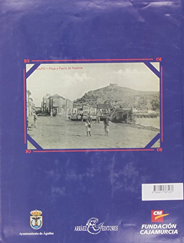 Tarjetas postales y grabados de Águilas (Murcia) (ARS photográphica (serie menor))