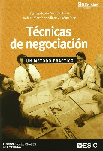 Técnicas de negociación (11ª ed.): Un método práctico (Libros profesionales)