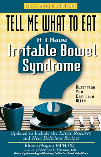 Tell Me What to Eat If I Have Irritable Bowel Syndrome, Revised Edition: Nutrition You Can Live With (Tell Me What to Eat series) (English Edition)