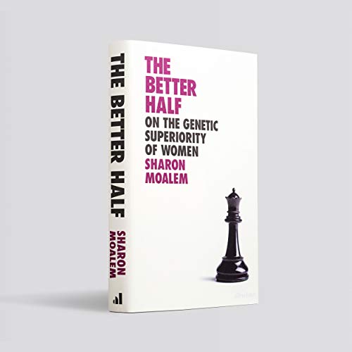 The Better Half: On the Genetic Superiority of Women