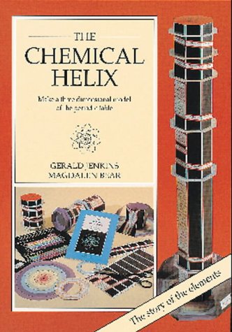 The Chemical Helix: Make a Three Dimensional Model of the Periodic Table