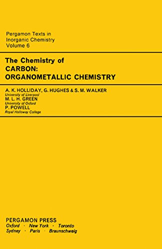 The Chemistry of Carbon: Organometallic Chemistry (English Edition)