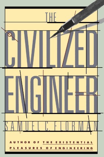 The Civilized Engineer by Samuel C. Florman (1988-12-15)
