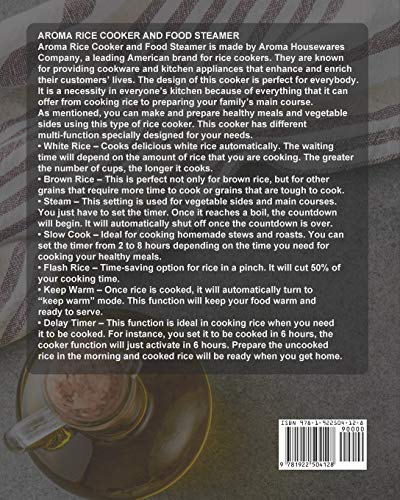 The Complete Aroma Rice Cooker Cookbook: Easy and Delicious Rice Cooker Recipes for Your Aroma Cooker & Steamer