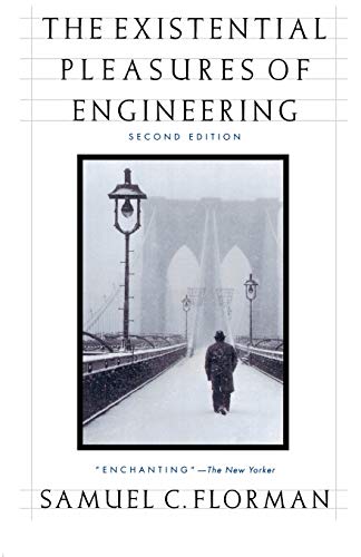The Existential Pleasures of Engineering (Thomas Dunne Book)