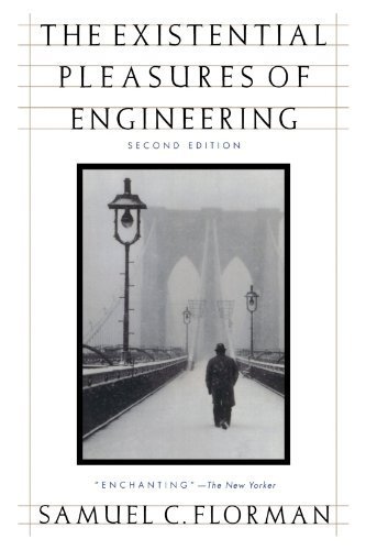 The Existential Pleasures of Engineering (Thomas Dunne Book) by Samuel C. Florman (1996-02-15)