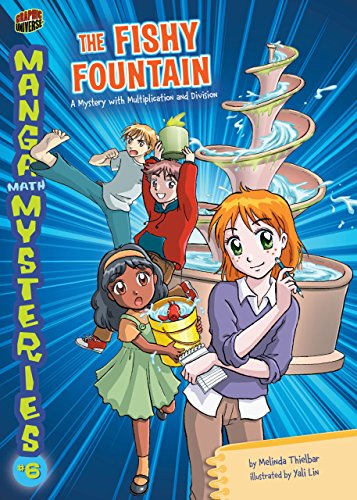 The Fishy Fountain: A Mystery with Multiplication and Division (Manga Math Mysteries Book 6) (English Edition)