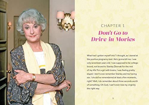 The Golden Girls: Forever Golden: The Real Autobiographies of Dorothy, Rose, Sophia, and Blanche