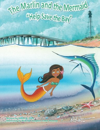 The Marlin and The Mermaid "Help save the Bay"
