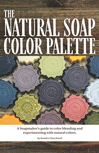 The Natural Soap Color Palette: A soapmaker's guide to color blending and experimenting with natural colors.