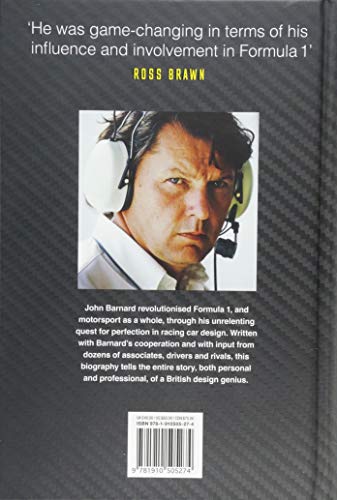 The Perfect Car: The story of John Barnard, Formula 1's most creative designer: The Biography of John Barnard - Motorsport's Most Creative Designer