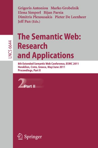 The Semantic Web: Research and Applications: 8th Extended Semantic Web Conference, ESWC 2011, Heraklion, Crete, Greece, May 29 – June 2, 2011. Proceedings, Part II (Lecture Notes in Computer Science)