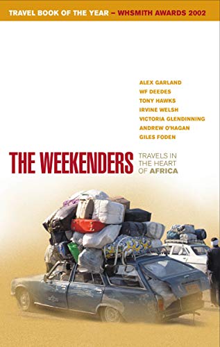 The Weekenders: Travels in the Heart of Africa [Idioma Inglés]
