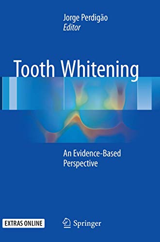 Tooth Whitening: An Evidence-Based Perspective
