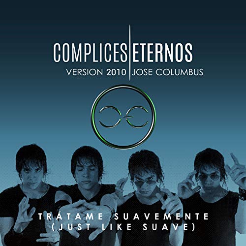 Trátame Suavemente (Just Like Suave) [Versión 2010]