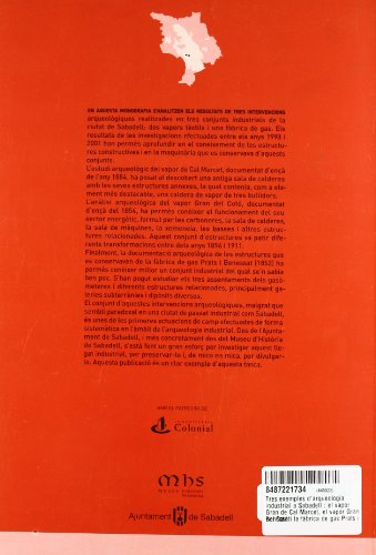 Tres exemples d'arqueologia industrial a Sabadell : el vapor Gran de Cal Marcet, el vapor Gran del Cotó i la fàbrica de gas Prats i Benessat