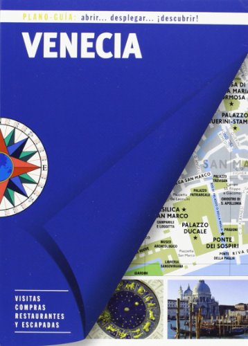 Venecia (Plano-Guía): Visitas, compras, restaurantes y escapadas