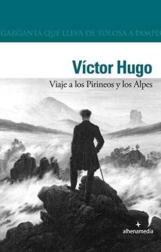 Viaje a los Pirineos y los Alpes (Alhena Literaria)
