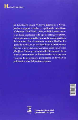 Vicente Requeno (1743-1811). Jesuita y restaurador del mundo grecolatino (Humanidades)
