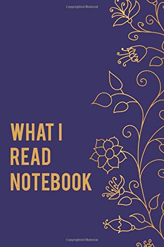 What I Read Notebook: A Book Lover's Journal for Recording Books Read, Summaries, Ratings, Opinions, Quotes, Notes and Other Memorable Details - Gift ... - Purple Cover Design (Book Lover's Journals)