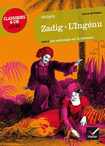 Zadig: suivi de L'Ingénu: suivi d'un parcours sur la tolérance (Classiques & Cie Lycée)