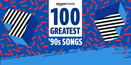 100 Greatest '90s Songs