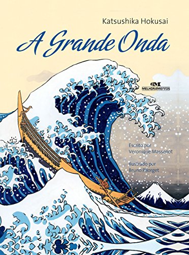 A Grande Onda: Katsushika Hokusai (Ponte das Artes) (Portuguese Edition)