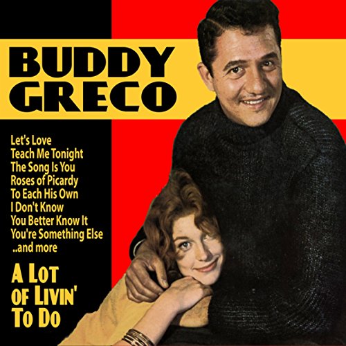 A Lot of Livin' to Do