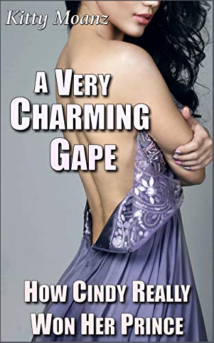 A Very Charming Gape: How Cindy Really Won Her Prince (English Edition)