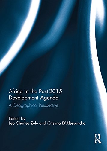 Africa in the Post-2015 Development Agenda: A Geographical Perspective (English Edition)