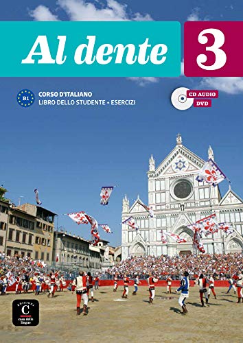 Al dente 3 Libro dello studente + esercizi + CD+DVD: Al dente 3 Libro dello studente + esercizi + CD+DVD (ITALIEN NIVEAU ADULTE 5,5%)