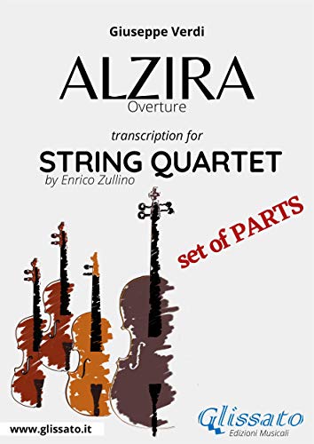 Alzira (overture) - string quartet set of parts (Italian Edition)