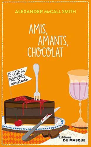 Amis, Amants, Chocolat (Masque Poche)