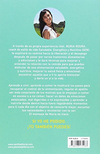 Aprende a vivir, aprende a comer: Transforma tu vida, tu salud y tu relación con la comida (Autoayuda y superación)