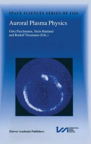 Auroral Plasma Physics: 15 (Space Sciences Series of ISSI)