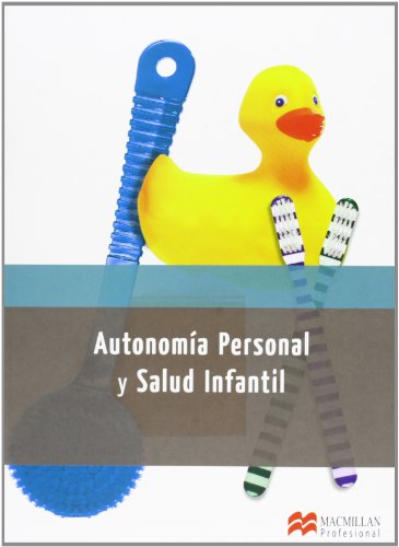 AUTONOMIA PERSONAL Y SALUD INFANTIL (Educación Infantil) - 9788415656791