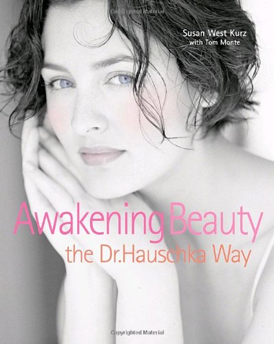 Awakening Beauty, the Dr. Hauschka Way