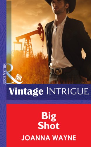 Big Shot (Mills & Boon Intrigue) (Big 'D' Dads, Book 3) (English Edition)