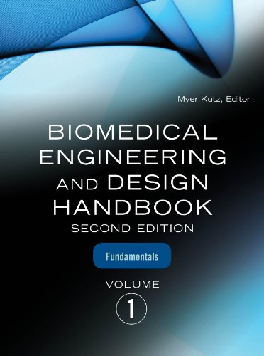 Biomedical Engineering and Design Handbook, Volume 1: Volume I: Biomedical Engineering Fundamentals (English Edition)