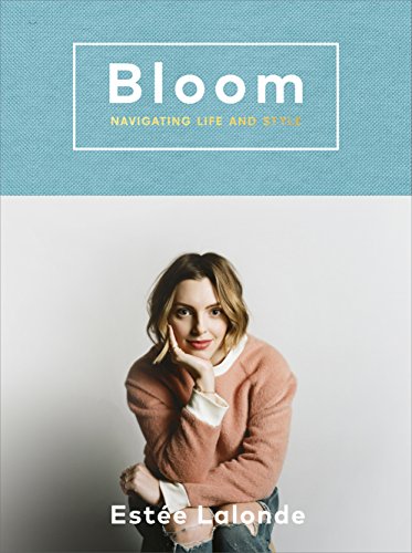 Bloom: navigating life and style (English Edition)