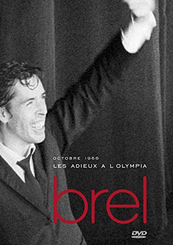 Brel, Jacques - Octobre 1966, les adieux à l'Olympia [USA] [DVD]