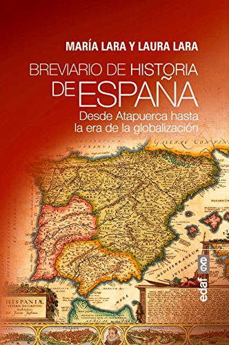 Breviario de historia de España. Desde Atapuerca hasta la era de la globalizació (Clío crónicas de la historia)